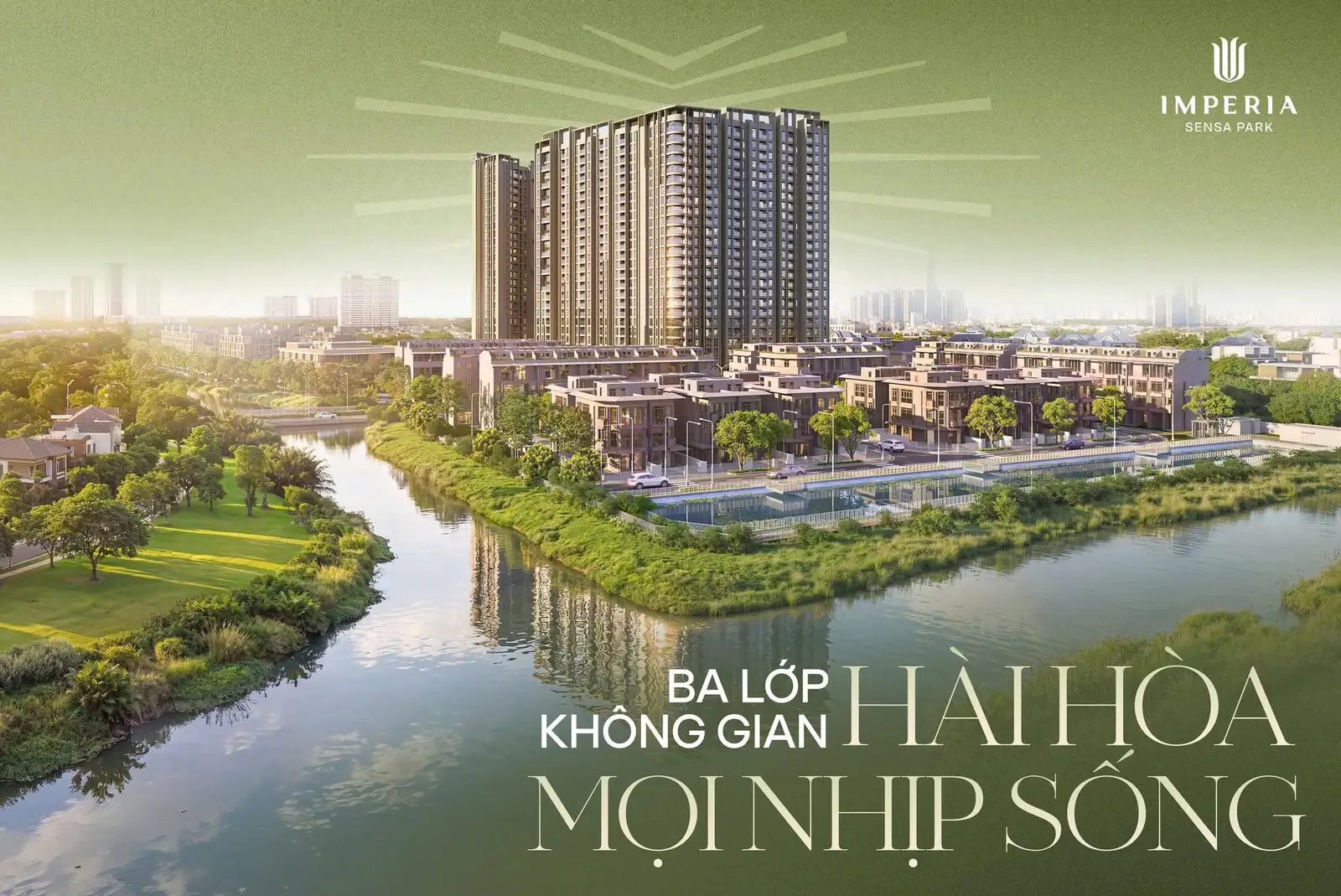 Ba lớp không gian ven sông Rạch Chiếc trong quy hoạch Imperia Sensa Park